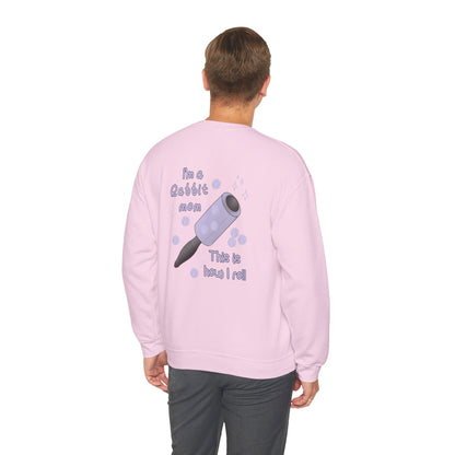 I'm A Rabbit Mom This Is How I Roll Sweatshirt