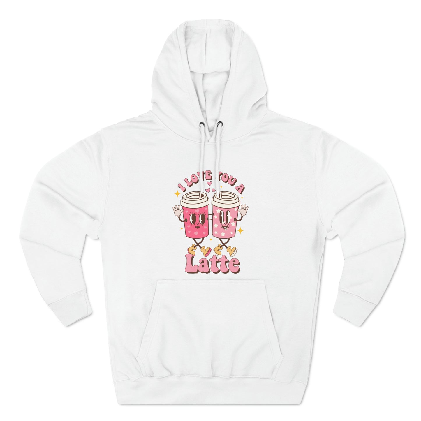 I Love You a Latte Valentine Pullover Hoodie