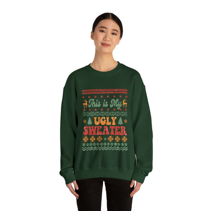This is My Ugly Sweater  Sweatshirt