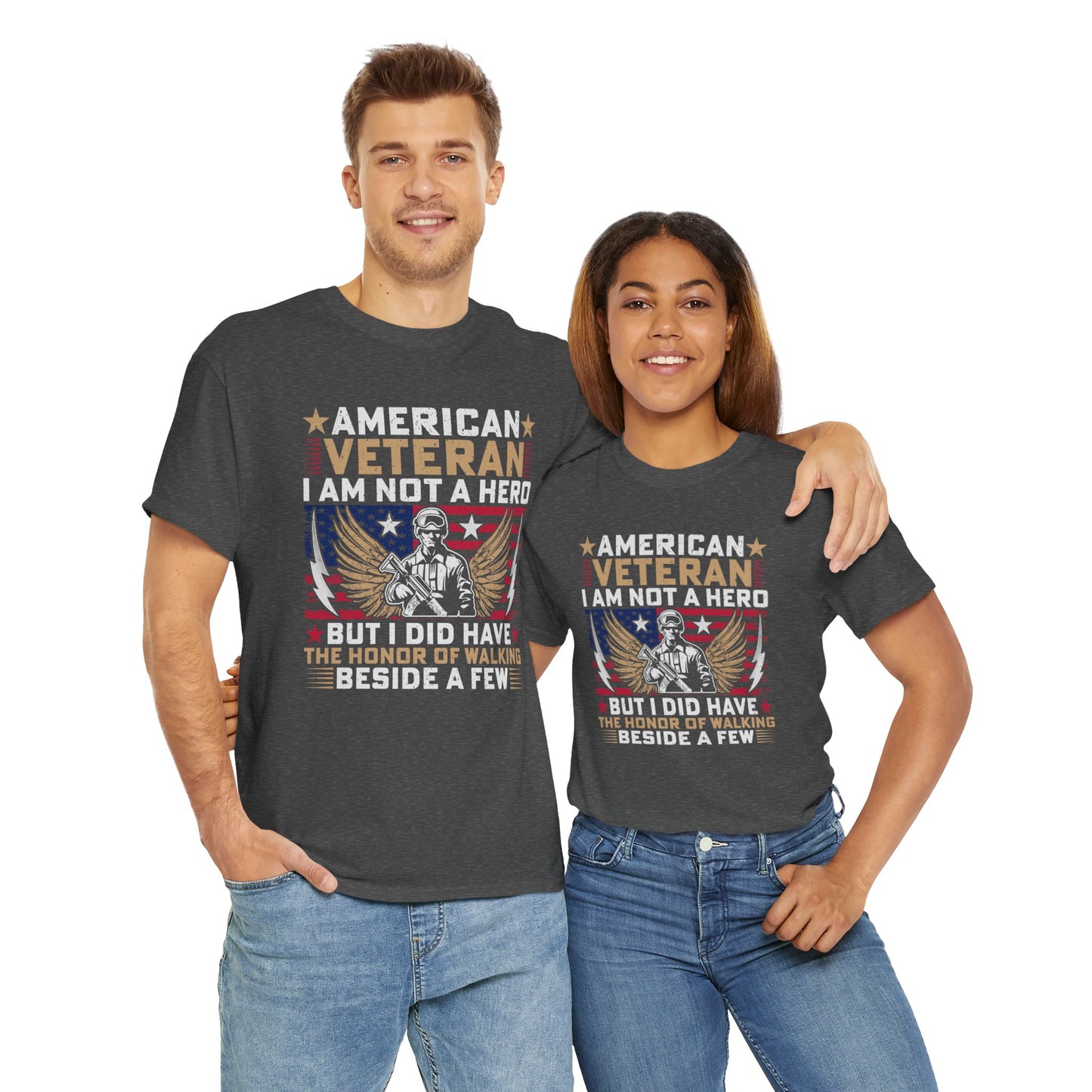 American Veteran I Am Not A Hero T-Shirt Tee