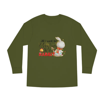 All I Want for Christmas is a Rabbit Long Sleeve Tee