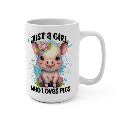Just a Girl Who Loves Pigs Mug 15oz