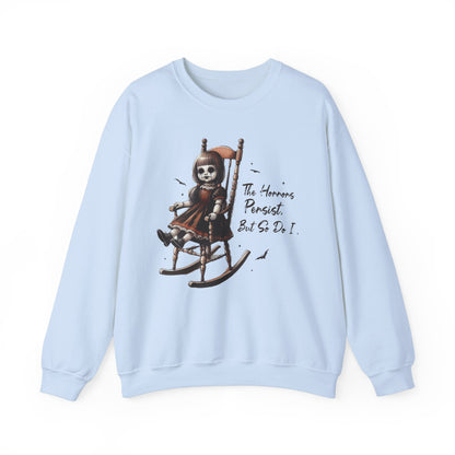 Horrors Persist But So Do I Annabelle Doll Sweatshirt