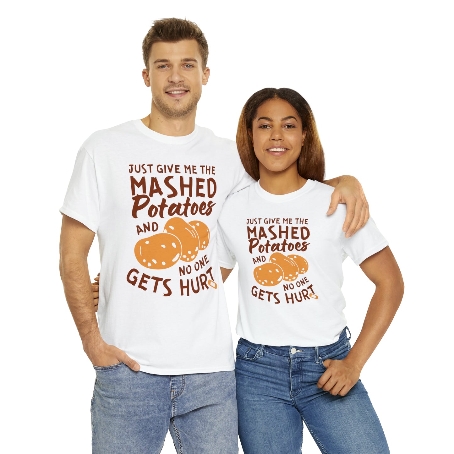 Just Give Me The Mashed Potatoes And No One Gets Hurt Thanksgiving Short Sleeve Tee