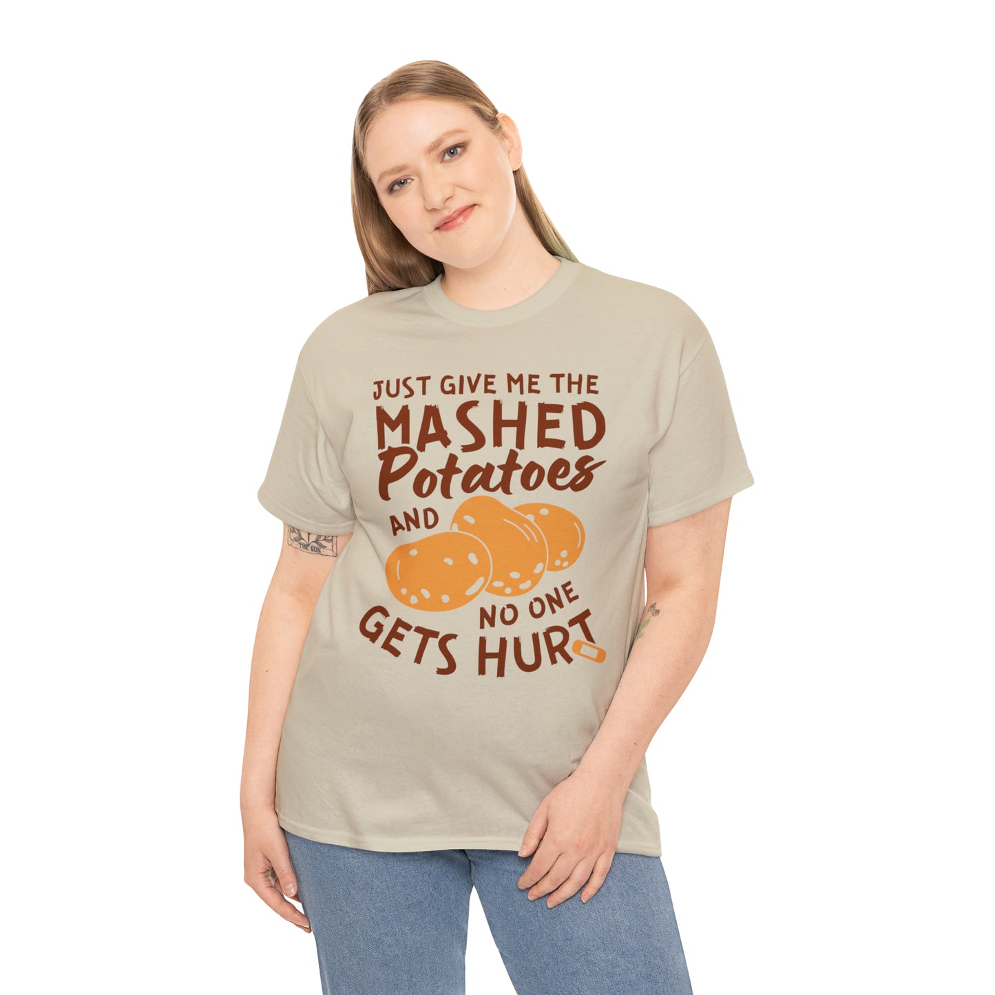 Just Give Me The Mashed Potatoes And No One Gets Hurt Thanksgiving Short Sleeve Tee