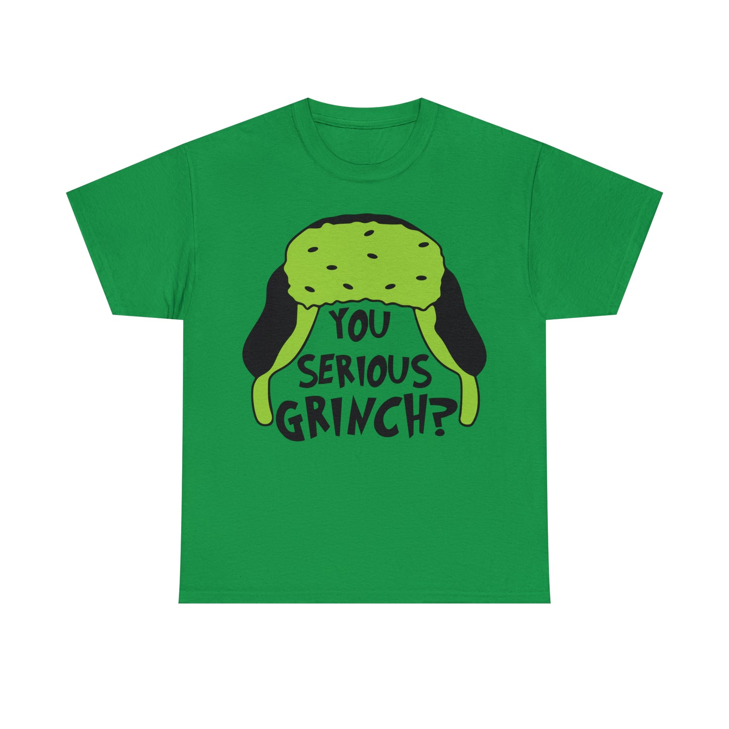 You Serious Grinch? Christmas Short Sleeve Tee