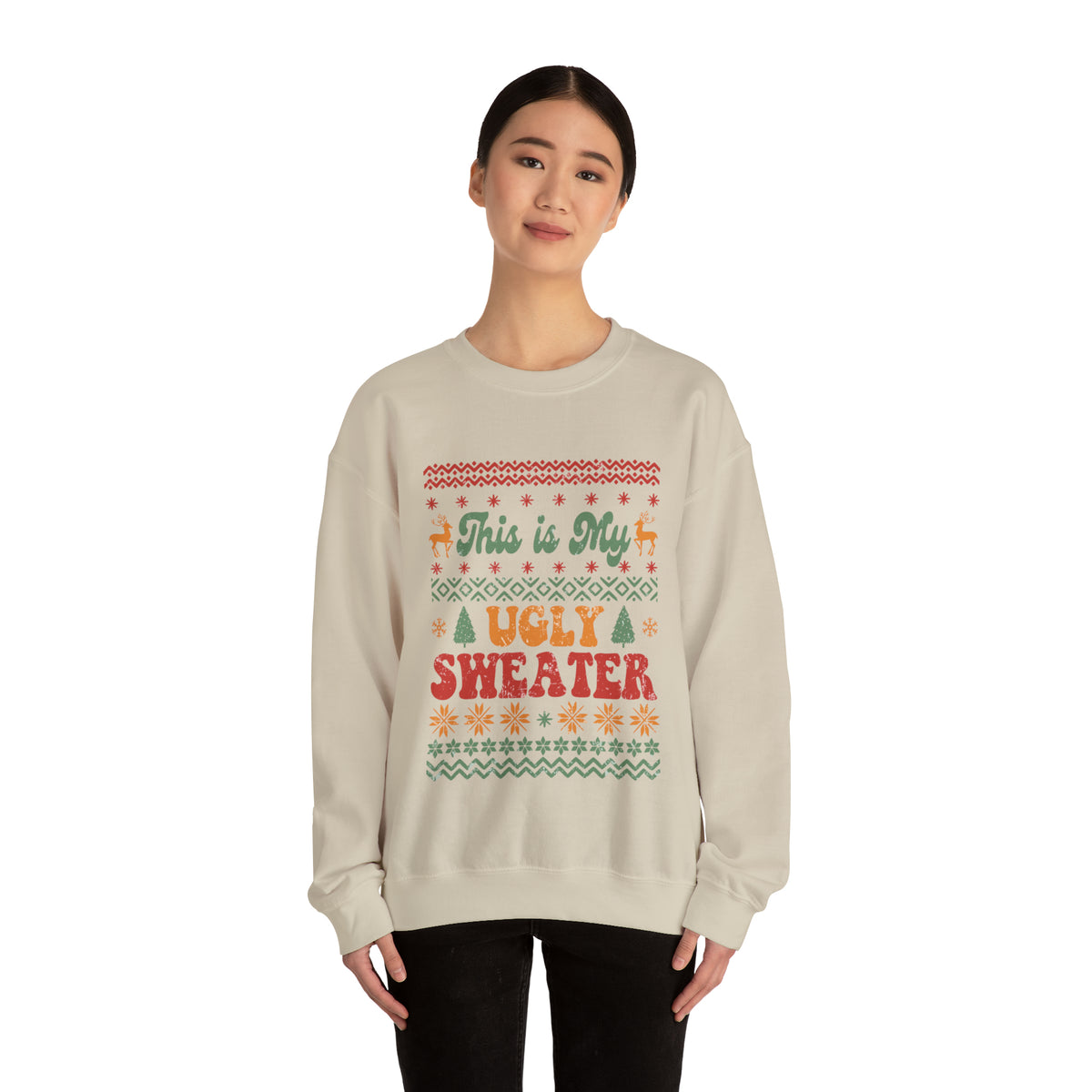 This is My Ugly Sweater  Sweatshirt