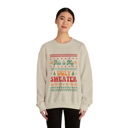 This is My Ugly Sweater  Sweatshirt