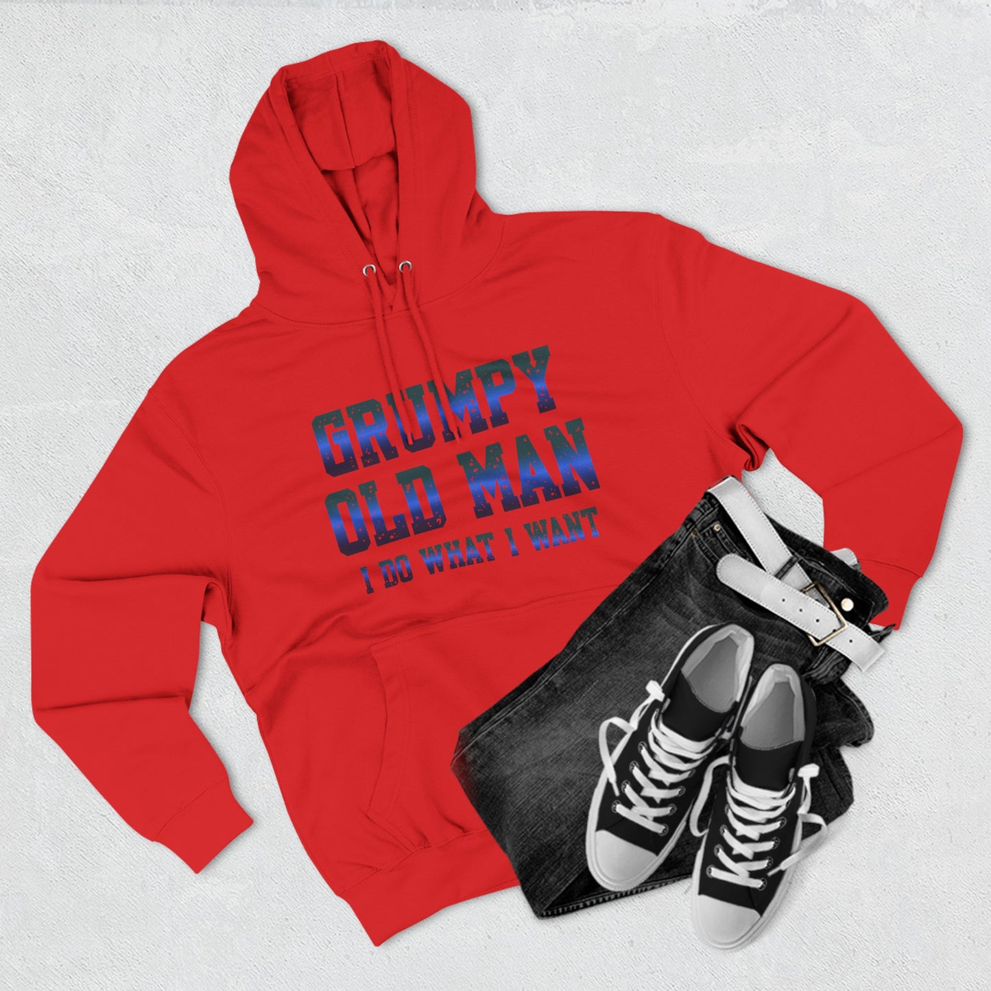 Grumpy Old Man I Do What I Want Pullover Hoodie