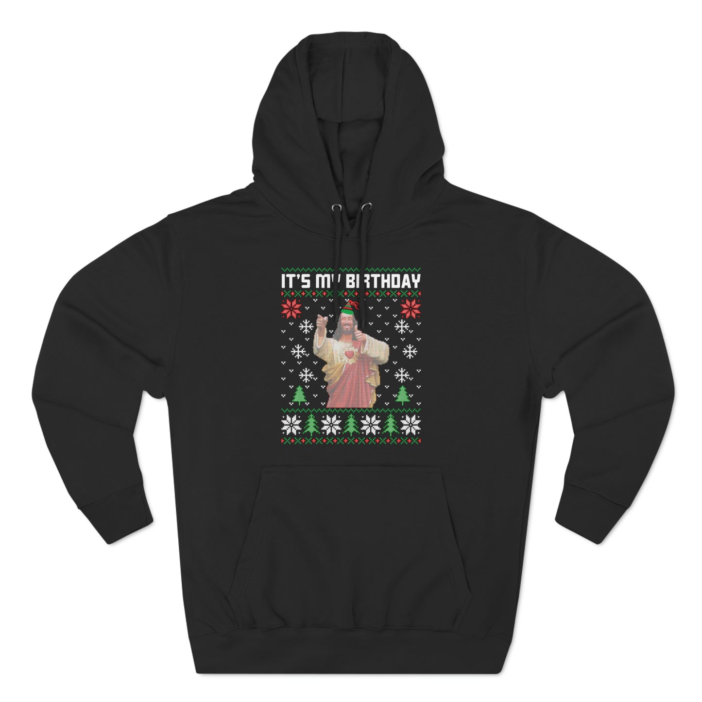 Jesus It's My Birthday Christmas Ugly Sweater Pullover Hoodie