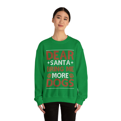Dear Santa Bring Me More Dogs Ugly Christmas Sweater Sweatshirt