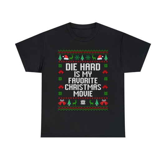Die Hard Is My Favorite Christmas Movie Ugly Sweater Short Sleeve Tee
