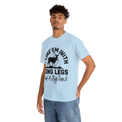 I Like 'Em With Long Legs and a Big Rack Hunting Short Sleeve Tee