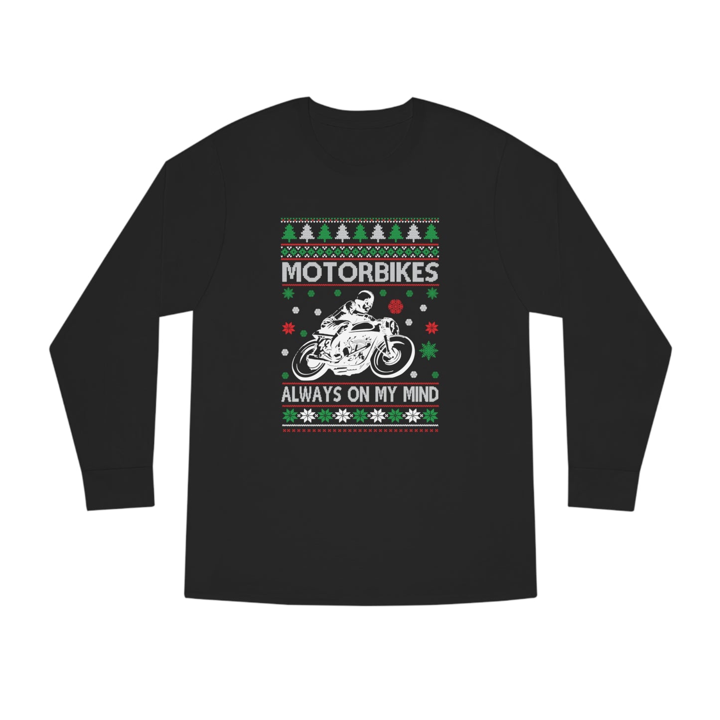Motorbikes Always on My Mind Christmas Ugly Sweater Long Sleeve Tee