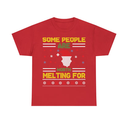 Some People Are Worth Melting For Christmas Ugly Sweater Short Sleeve Tee