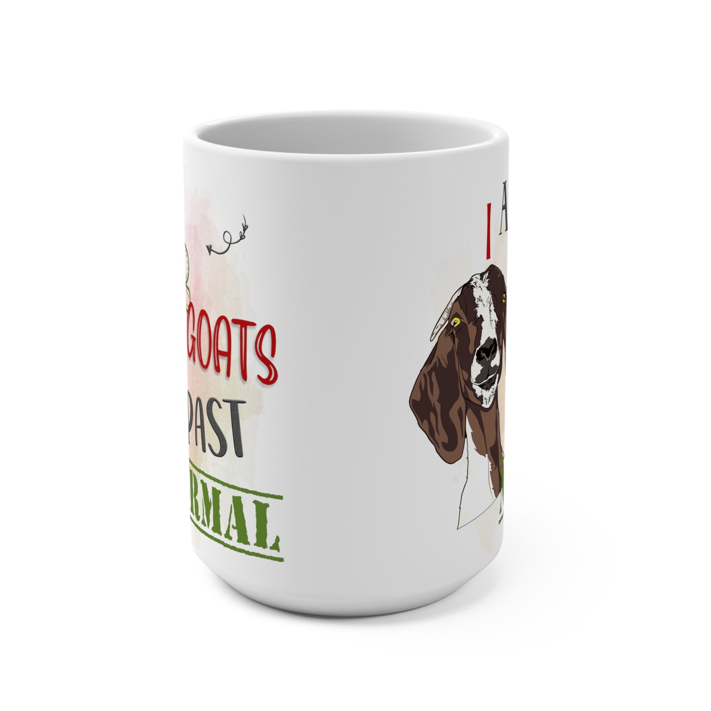 I Am 2 Goats Past Normal Mug 15oz
