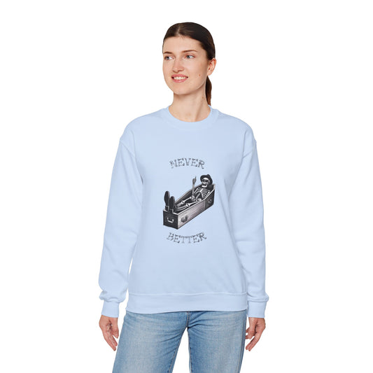 Never Better Halloween Sweatshirt