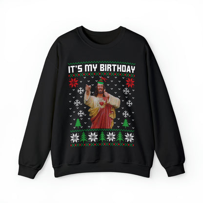 Jesus It's My Birthday Christmas Ugly Sweater Sweatshirt