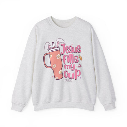 Jesus Fills My Cup Easter Sweatshirt