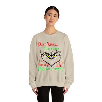 Dear Santa I Don't Care How Long I Am On The Naughty List Grinch Christmas Sweatshirt