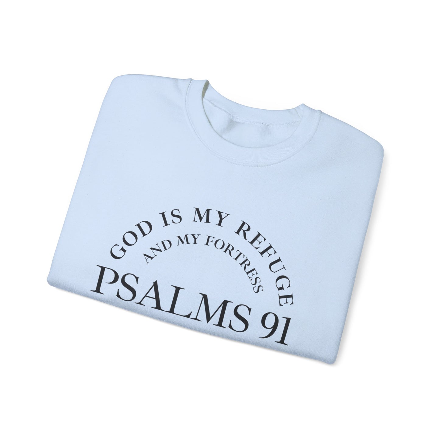 Psalms 91 Sweatshirt