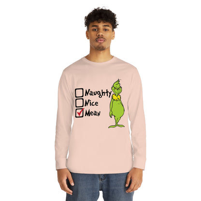 Naughty Nice Mean Grinch Christmas Long Sleeve T-Shirt