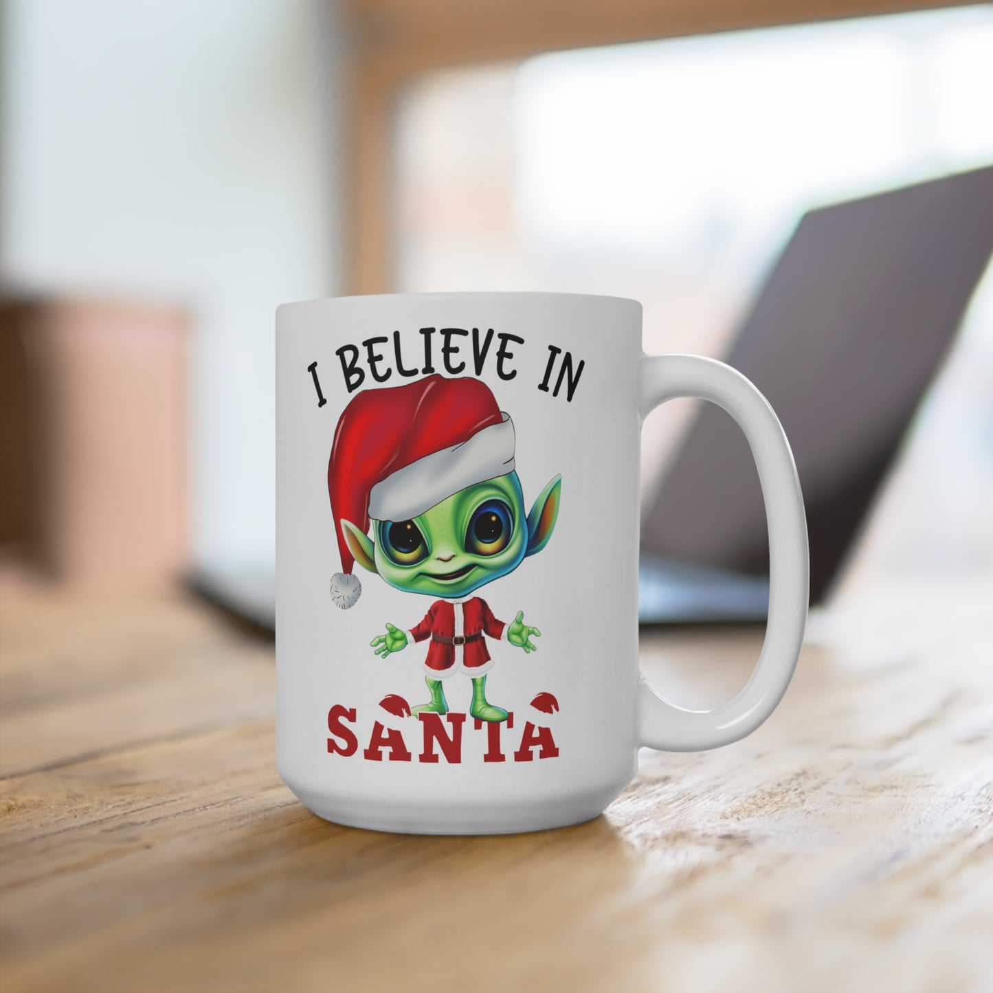 I Believe in Santa Alien Mug 15oz
