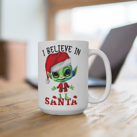 I Believe in Santa Alien Mug 15oz