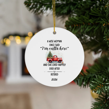 I'm Outta Here Retirement Ornament