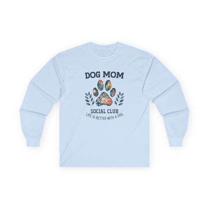 Dog Mom Social Club Long Sleeve T-shirt