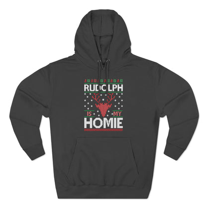 Rudolph is My Homie Christmas Ugly Sweater Pullover Hoodie