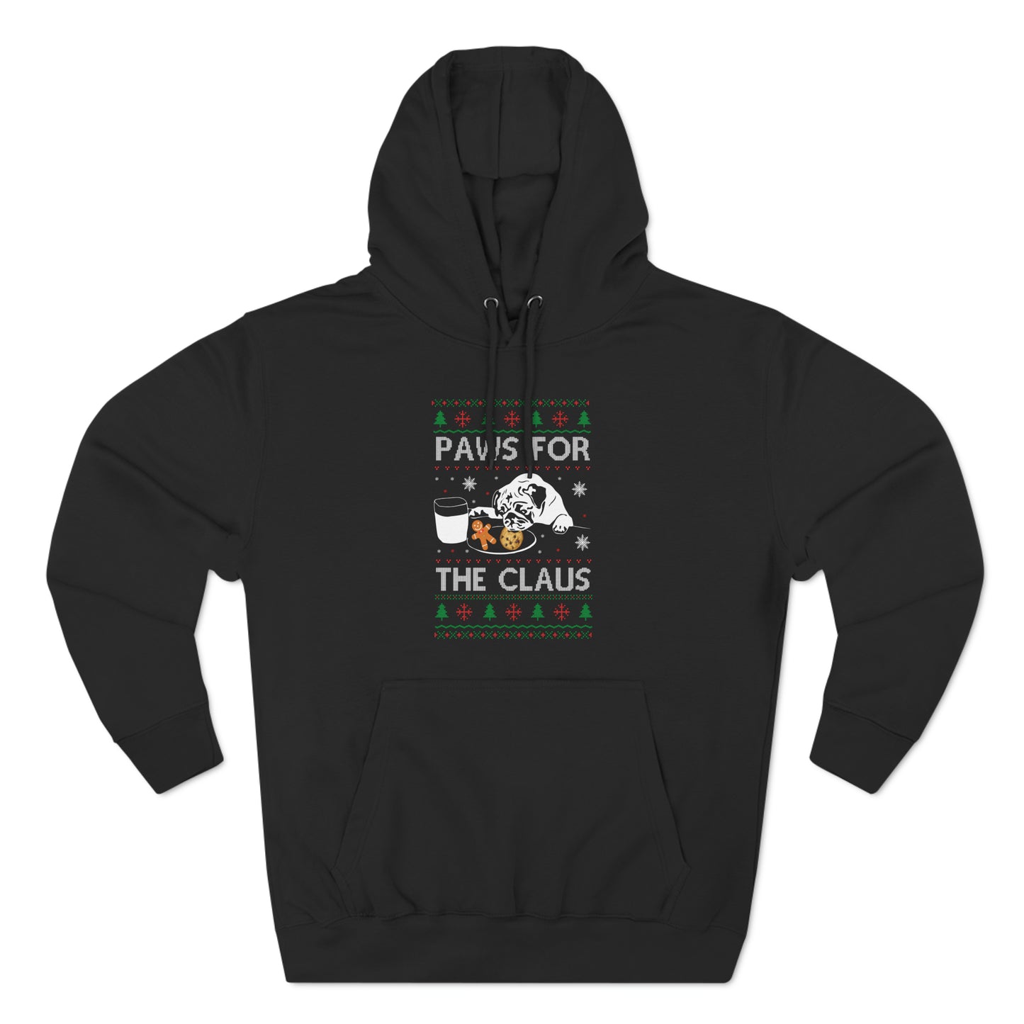 Paws for the Claus Christmas Ugly Sweater Pullover Hoodie