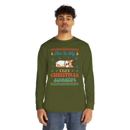 Corgi This is My Ugly Christmas Sweater Long Sleeve Tee