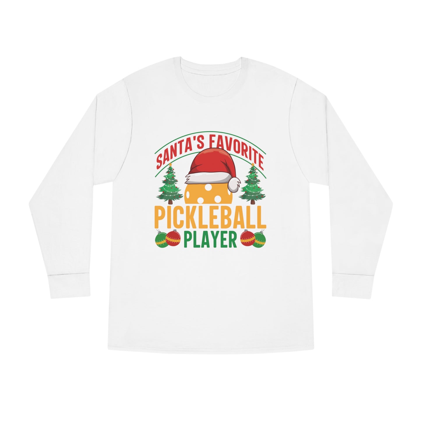Santa's Favorite Pickleball Player Christmas Long Sleeve T-Shirt