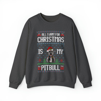 All I Want For Christmas is My Pitbull Dog Ugly Sweater Sweatshirt