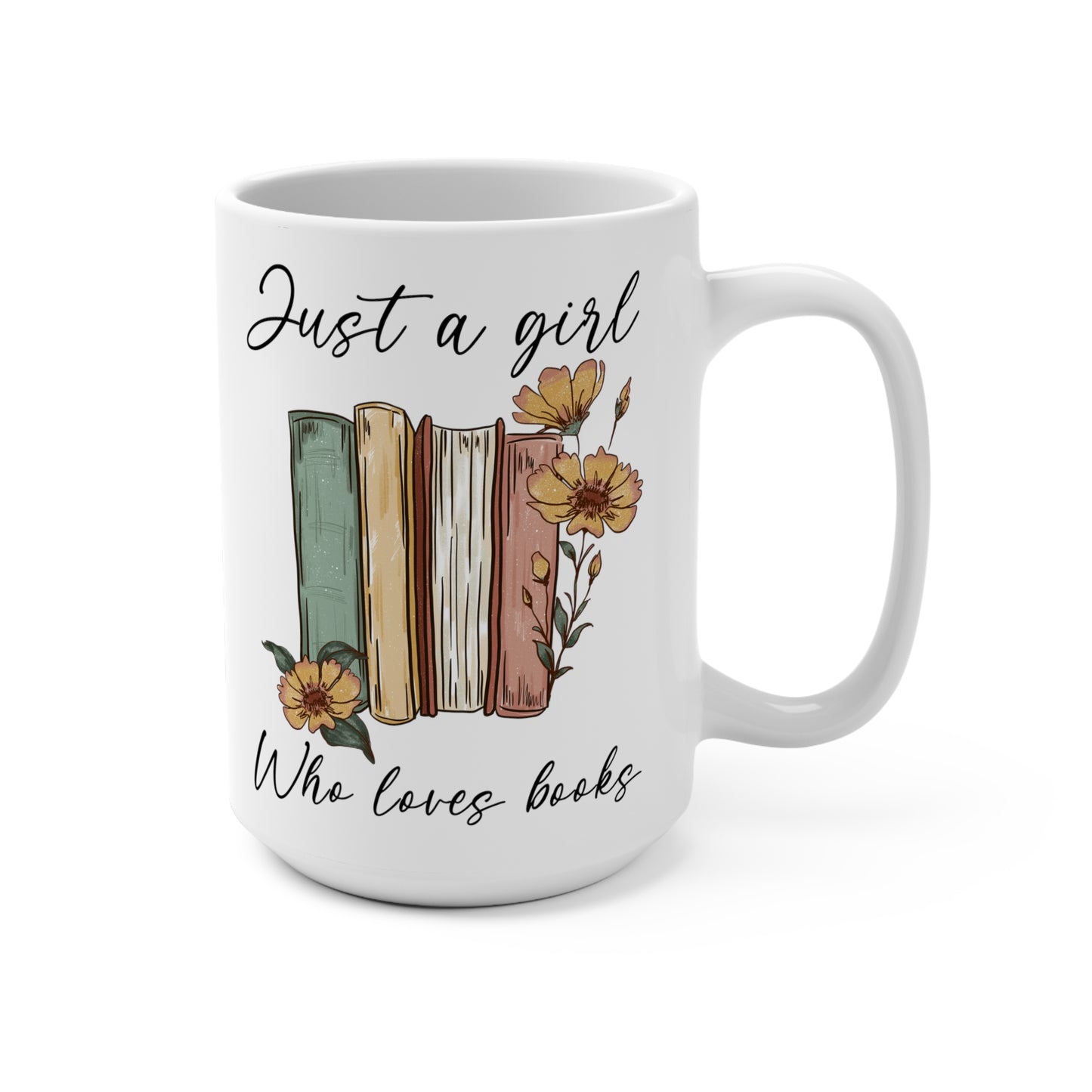 Just A Girl Who Loves Books Mug 15oz
