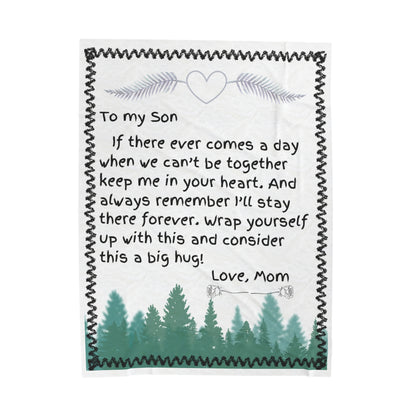 To My Son If There Ever Comes a Day From Mom Blanket