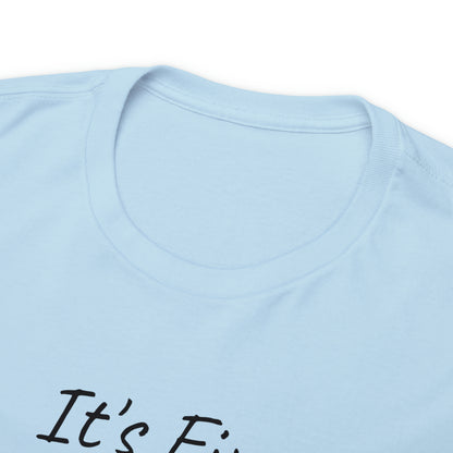 Its Fine Everythings Fine Rabbit Shirt Unisex Heavy Cotton Tee