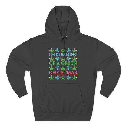 I'm Dreaming of a Green Christmas Ugly Sweater Pullover Hoodie