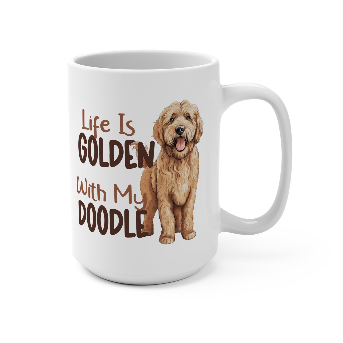 Life is Golden With My Doodle Dog Mug 15oz