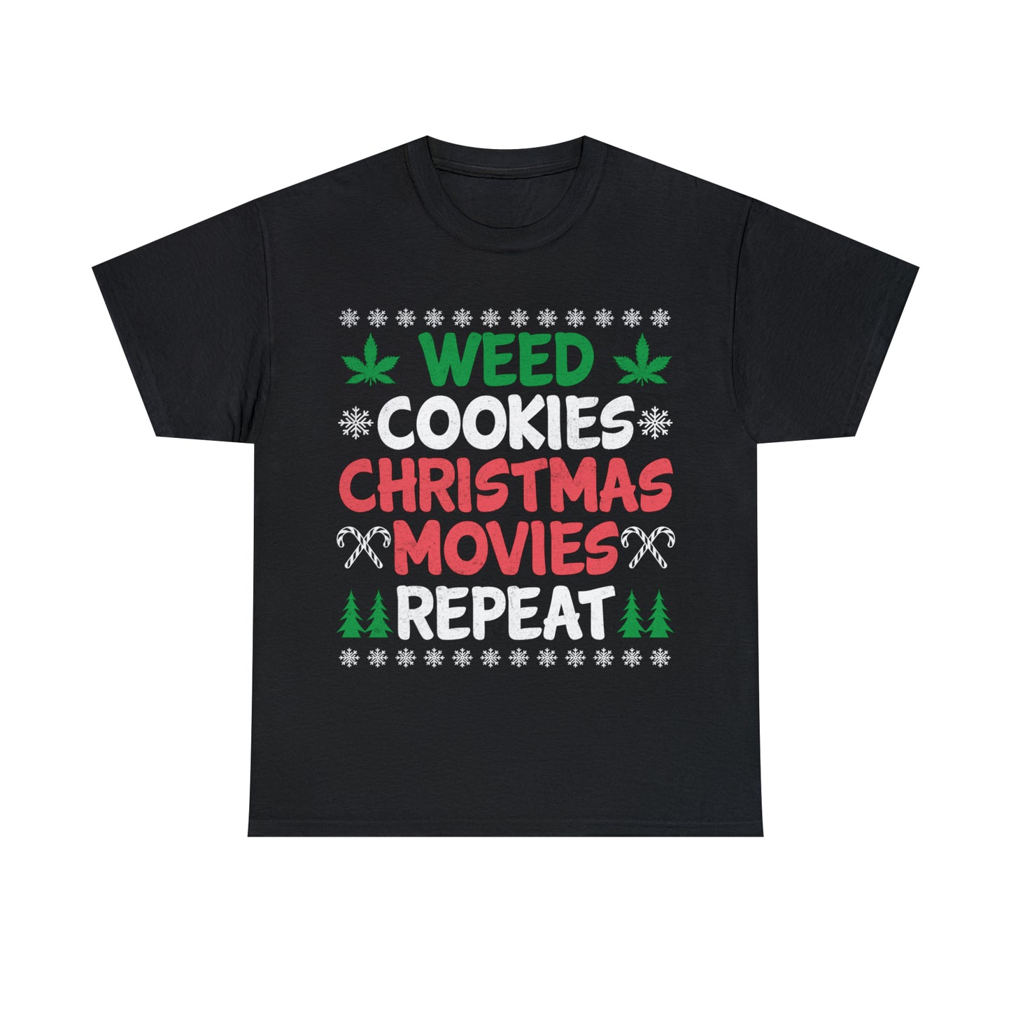 Weed Cookies Christmas Movies Repeat Christmas Ugly Sweater Short Sleeve Tee