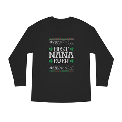 Best Nana Ever Christmas Ugly Sweater Long Sleeve T-shirt