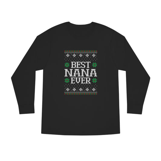 Best Nana Ever Christmas Ugly Sweater Long Sleeve T-shirt