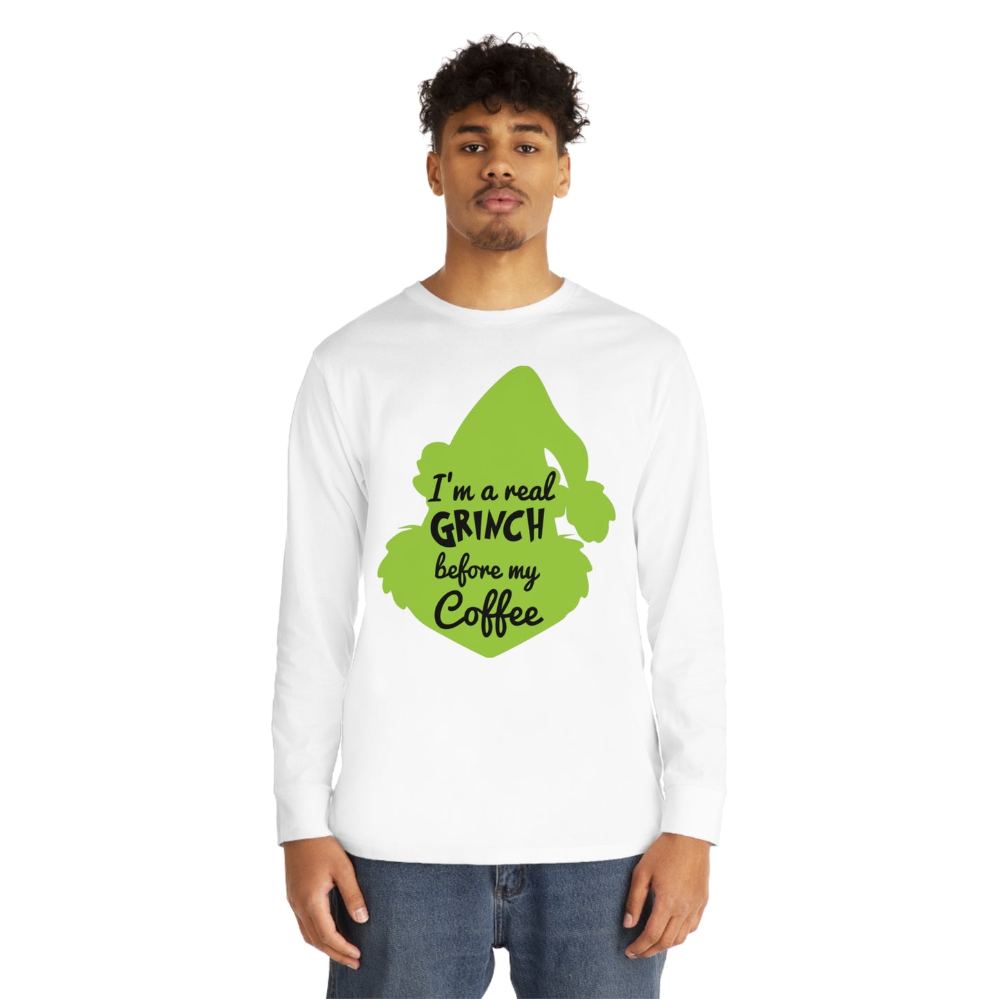 I'm a Real Grinch Before My Coffee Christmas Long Sleeve T-Shirt