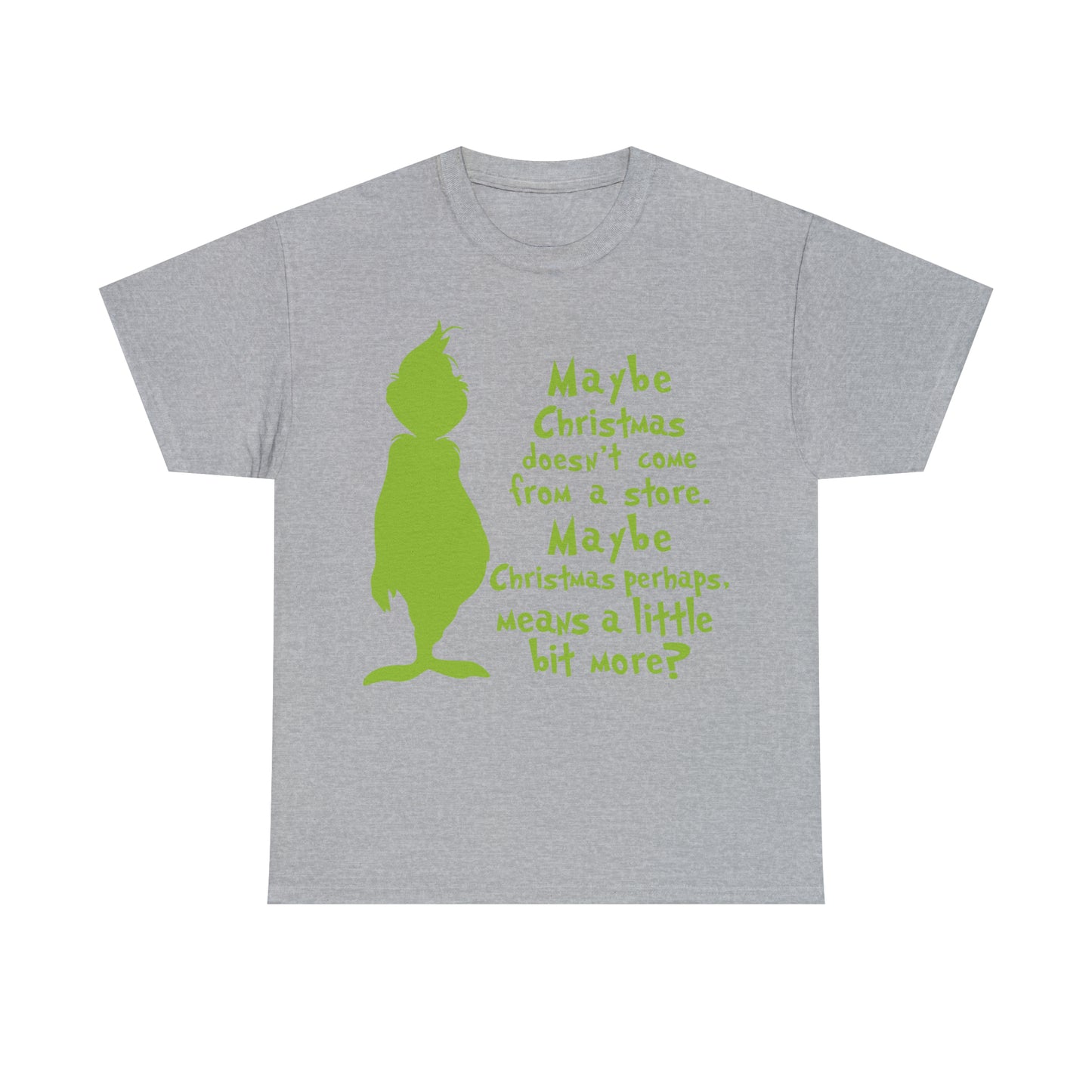 Maybe Christmas Doesn't Come From a Store Grinch Christmas Short Sleeve Tee