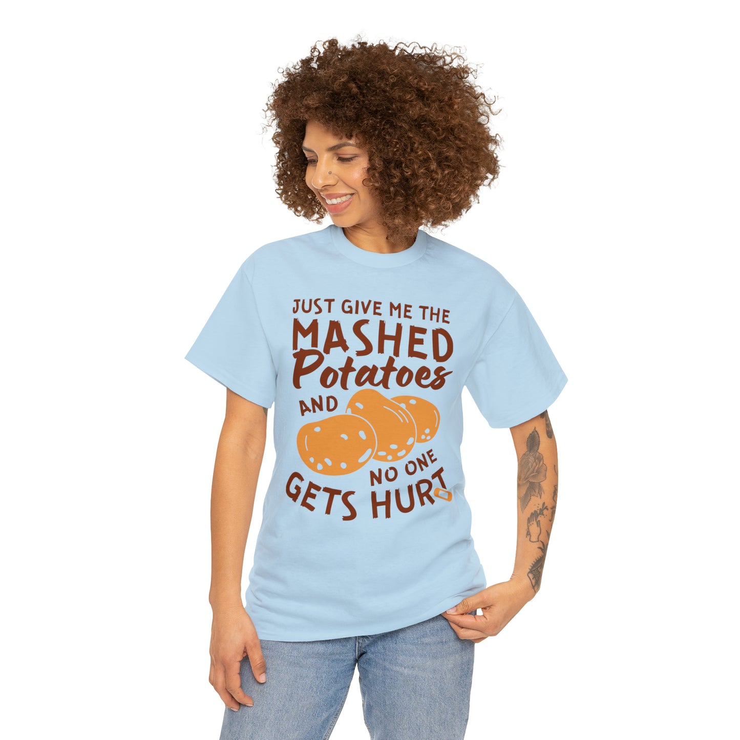 Just Give Me The Mashed Potatoes And No One Gets Hurt Thanksgiving Short Sleeve Tee