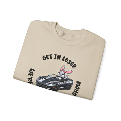 Get In Loser We're Going to A Rabbit Show Sweatshirt