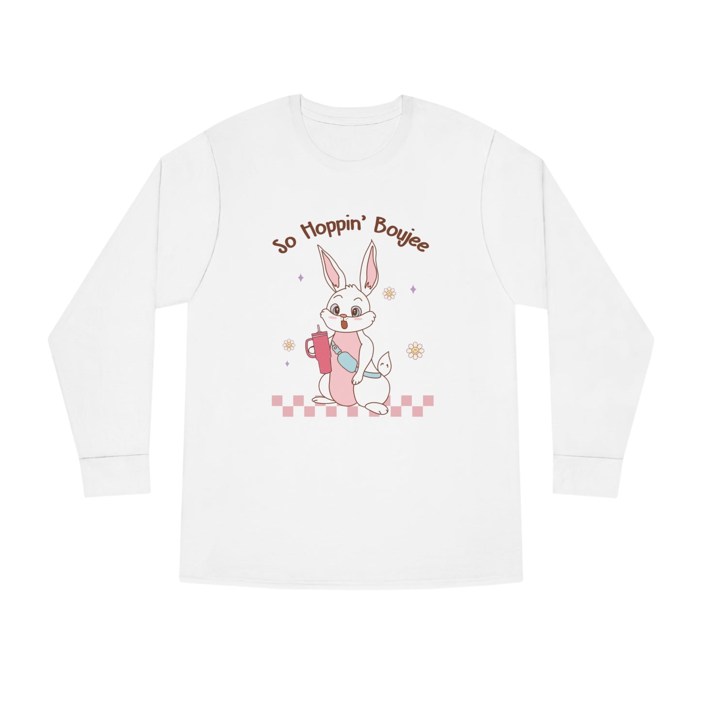 So Hoppin' Boujie Rabbit Easter Long Sleeve T-shirt