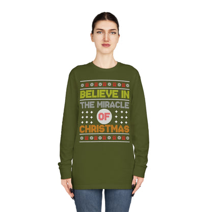 Believe In The Miracle of Christmas Ugly Sweater Long Sleeve T-shirt