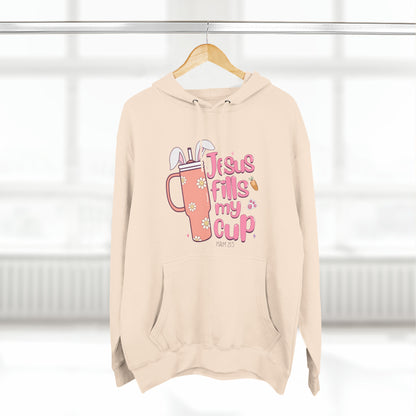 Jesus Fills My Cup Easter Pullover Hoodie